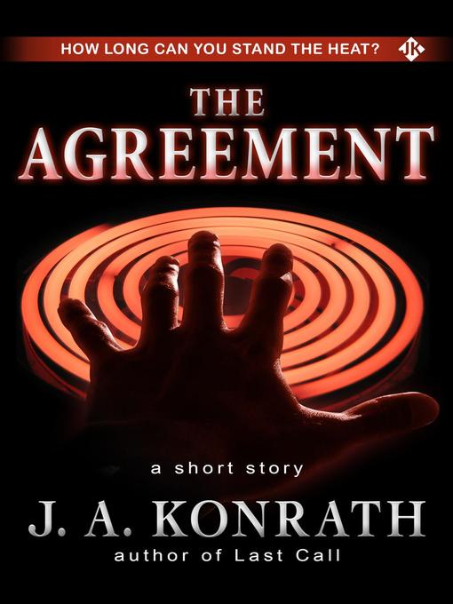 Title details for The Agreement--A Short Story by J.A. Konrath - Wait list
